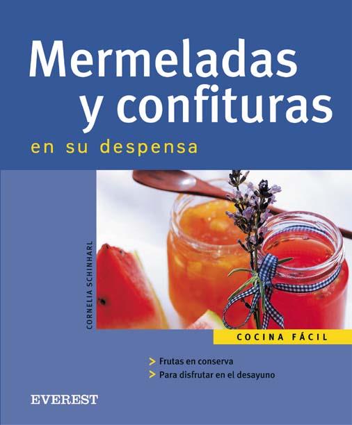 MERMELADAS Y CONFITURAS EN SU DESPENSA | 9788424117078 | SCHINHARL CORNELIA | Llibres Parcir | Librería Parcir | Librería online de Manresa | Comprar libros en catalán y castellano online