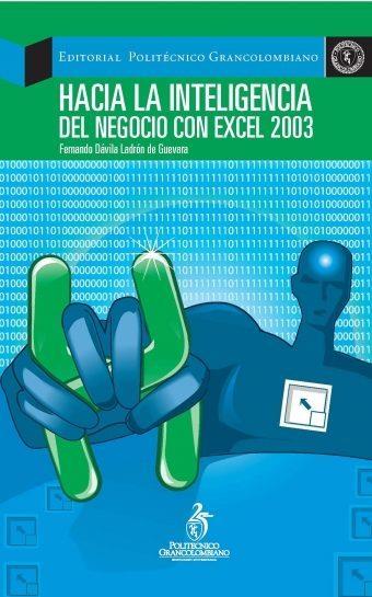 HACIA LA INTELIGENCIA DEL NEGOCIO CON EXCEL 2003 | PODI62905 | DÁVILA LADRÓN DE GUEVARA  FERNANDO | Llibres Parcir | Llibreria Parcir | Llibreria online de Manresa | Comprar llibres en català i castellà online