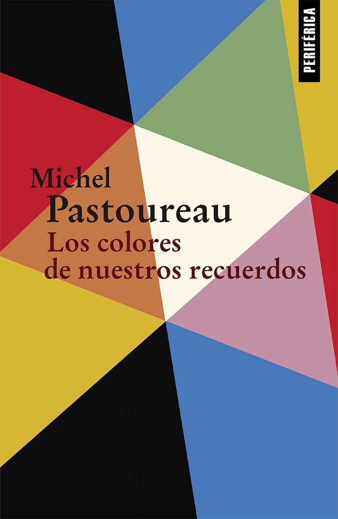 LOS COLORES DE NUESTROS RECUERDOS | 9788416291489 | PASTOUREAU, MICHEL | Llibres Parcir | Llibreria Parcir | Llibreria online de Manresa | Comprar llibres en català i castellà online