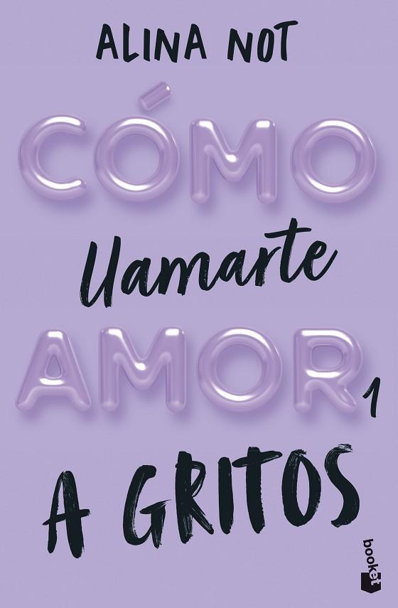 CÓMO LLAMARTE AMOR 1. A GRITOS | 9788408292289 | NOT, ALINA | Llibres Parcir | Llibreria Parcir | Llibreria online de Manresa | Comprar llibres en català i castellà online