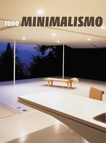 TODO MINIMALISMO | 9788496429048 | Llibres Parcir | Llibreria Parcir | Llibreria online de Manresa | Comprar llibres en català i castellà online