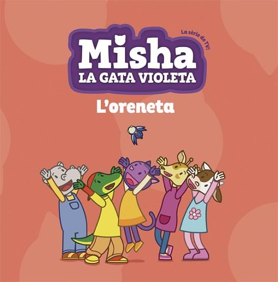 MISHA LA GATA VIOLETA 1. L'ORENETA | 9788424662745 | Llibres Parcir | Llibreria Parcir | Llibreria online de Manresa | Comprar llibres en català i castellà online