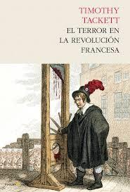 EL TERROR EN LA REVOLUCIÓN FRANCESA | 9788494339288 | TACKETT, TIMOTHY | Llibres Parcir | Librería Parcir | Librería online de Manresa | Comprar libros en catalán y castellano online