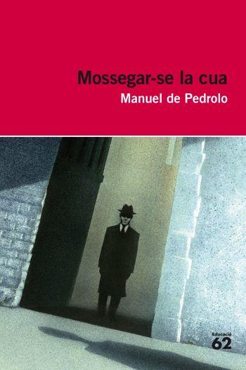 MOSSEGAR-SE LA CUA | 9788415192015 | PEDROLO MOLINA, MANUEL DE | Llibres Parcir | Llibreria Parcir | Llibreria online de Manresa | Comprar llibres en català i castellà online