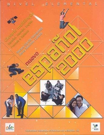 ESPAÑOL 2000 GLOSARIO MULTILINGÜE | 9788497783118 | García Hernández, Nieves/Sánchez Lobato, Jesús | Llibres Parcir | Llibreria Parcir | Llibreria online de Manresa | Comprar llibres en català i castellà online