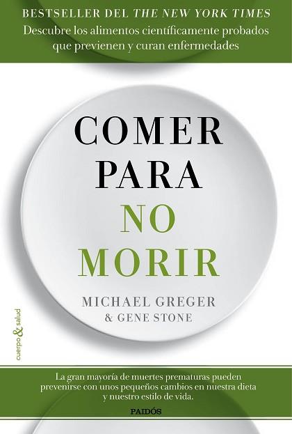 COMER PARA NO MORIR | 9788449332159 | MICHAEL GREGER/GENE STONE | Llibres Parcir | Llibreria Parcir | Llibreria online de Manresa | Comprar llibres en català i castellà online