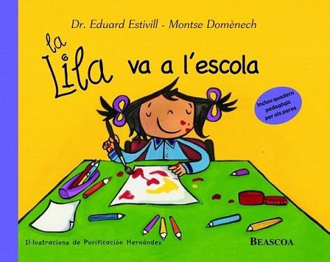 LA LILA VA A L ESCOLA | 9788448822040 | ESTIVILL DR DOMENECH MONTSE | Llibres Parcir | Llibreria Parcir | Llibreria online de Manresa | Comprar llibres en català i castellà online