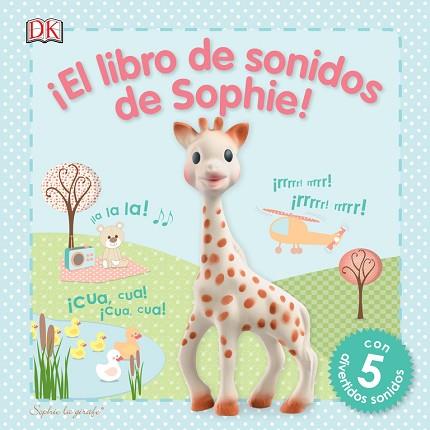 LIBRO DE SONIDOS DE SOPHIE (PHIE LA GIRAFE) | 9780241254981 | VARIOS AUTORES | Llibres Parcir | Llibreria Parcir | Llibreria online de Manresa | Comprar llibres en català i castellà online