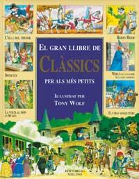 GRAN LLIBRE DEL CLASSICS PER ALS MES PETITS | 9788427289208 | WOLF | Llibres Parcir | Llibreria Parcir | Llibreria online de Manresa | Comprar llibres en català i castellà online