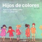 HIJOS DE COLORES | 9788475566887 | LLANES ILDE | Llibres Parcir | Llibreria Parcir | Llibreria online de Manresa | Comprar llibres en català i castellà online