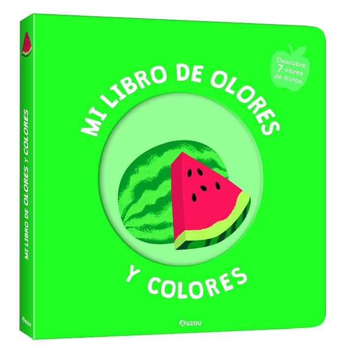 MI LIBRO DE OLORES Y COLORES. FRUTAS DELICIOSAS | 9791039516709 | MR. IWI | Llibres Parcir | Llibreria Parcir | Llibreria online de Manresa | Comprar llibres en català i castellà online