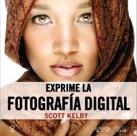 Exprime la fotografía digital | 9788441531901 | Kelby, Scott | Llibres Parcir | Llibreria Parcir | Llibreria online de Manresa | Comprar llibres en català i castellà online