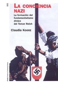 LA CONCIENCIA NAZI | 9788449317675 | KOONZ CLAUDIA | Llibres Parcir | Librería Parcir | Librería online de Manresa | Comprar libros en catalán y castellano online