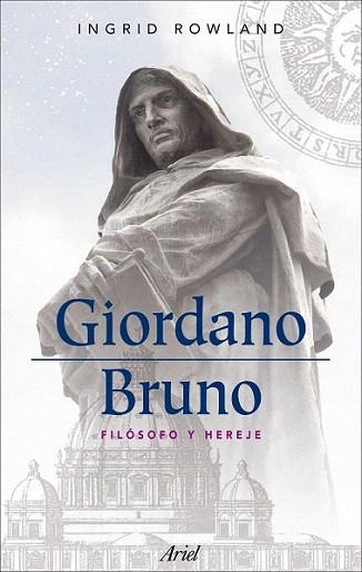 GIORDANO BRUNO FILOSOFO Y HEREJE | 9788434488403 | ROWLAND | Llibres Parcir | Llibreria Parcir | Llibreria online de Manresa | Comprar llibres en català i castellà online