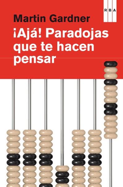 ¡AJÁ! PARADOJAS QUE TE HACEN PENSAR | 9788490064764 | GARDNER, MARTIN | Llibres Parcir | Llibreria Parcir | Llibreria online de Manresa | Comprar llibres en català i castellà online