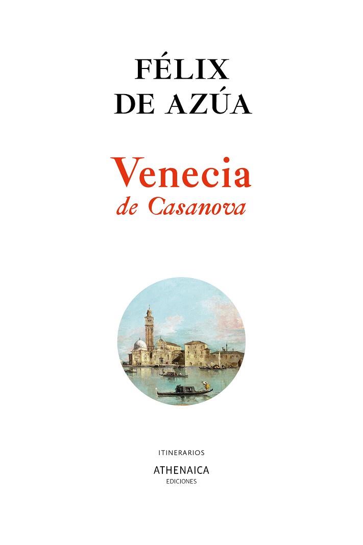 VENECIA DE CASANOVA | 9788418239212 | AZÚA, FÉLIX DE | Llibres Parcir | Librería Parcir | Librería online de Manresa | Comprar libros en catalán y castellano online