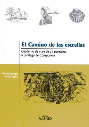 EL CAMINO DE LAS ESTRELLAS | 9788497431231 | LUENGO | Llibres Parcir | Llibreria Parcir | Llibreria online de Manresa | Comprar llibres en català i castellà online