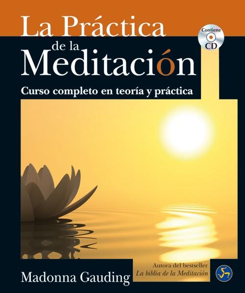 PRÁCTICA DE LA MEDITACIÓN, LA | 9788495973900 | GAUDING, MADONNA | Llibres Parcir | Llibreria Parcir | Llibreria online de Manresa | Comprar llibres en català i castellà online