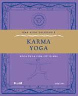 KARMA YOGA una vida saludable | 9788480769488 | GUIN JOSS | Llibres Parcir | Llibreria Parcir | Llibreria online de Manresa | Comprar llibres en català i castellà online