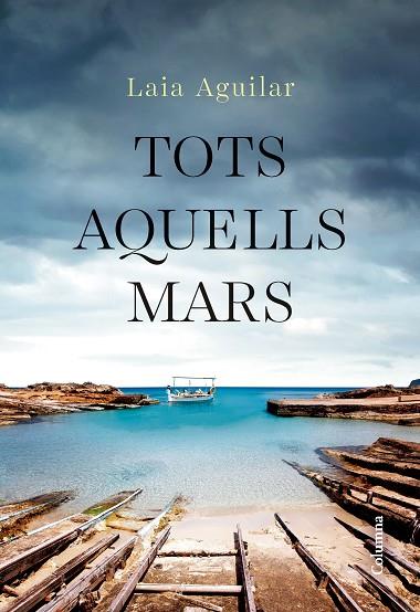 TOTS AQUELLS MARS | 9788466432283 | AGUILAR SARIOL, LAIA | Llibres Parcir | Llibreria Parcir | Llibreria online de Manresa | Comprar llibres en català i castellà online