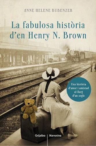 La fabulosa història de Henry N. Brown | 9788401388309 | BUBENZER,ANNE HELENE | Llibres Parcir | Llibreria Parcir | Llibreria online de Manresa | Comprar llibres en català i castellà online