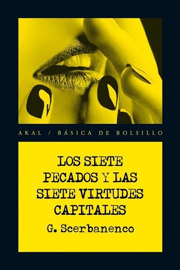 LOS SIETE PECADOS Y LAS SIETE VIRTUDES CAPITALES | 9788446028444 | SCERBANENCO, GIORGIO | Llibres Parcir | Llibreria Parcir | Llibreria online de Manresa | Comprar llibres en català i castellà online