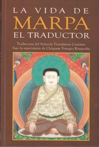 MARPA EL TRADUCTOR de Tsang Nyön Heruka. Versión del Nalana Translation Comittee | 9788496478725 | Tsang Nyön Heruka. Nalanda Translation Comittee | Llibres Parcir | Llibreria Parcir | Llibreria online de Manresa | Comprar llibres en català i castellà online