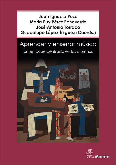 APRENDER Y ENSEÑAR MÚSICA. UN ENFOQUE CENTRADO EN LOS ALUMNOS | 9788471129956 | POZO MUNICIO, JUAN IGNACIO / PÉREZ ECHEVERRÍA, MARÍA DEL PUY / TORRADO DEL PUERTO, JOSÉ ANTONIO / LÓ | Llibres Parcir | Llibreria Parcir | Llibreria online de Manresa | Comprar llibres en català i castellà online