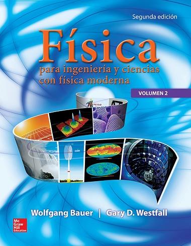 FISICA PARA INGENIERIA Y CIENCIAS VOLUMEN 2 | 9786071511928 | BAUER,WOLFGANG / WESTFALL,GARY | Llibres Parcir | Llibreria Parcir | Llibreria online de Manresa | Comprar llibres en català i castellà online