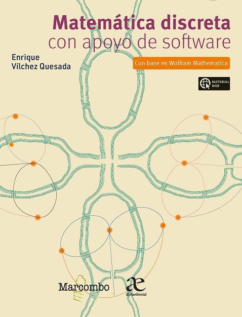 MATEMÁTICA DISCRETA CON APOYO DE SOFTWARE | 9788426735829 | VILCHEZ QUESADA, ENRIQUE | Llibres Parcir | Llibreria Parcir | Llibreria online de Manresa | Comprar llibres en català i castellà online