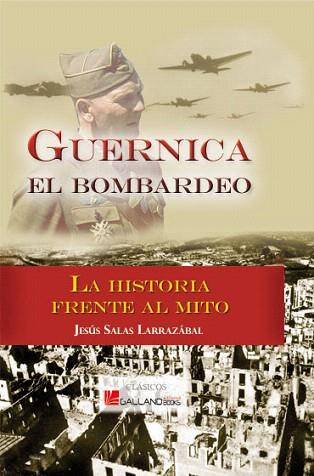 GUERNICA EL BOMBARDEO | 9788415043263 | Salas Larrazábal, Jesús María | Llibres Parcir | Llibreria Parcir | Llibreria online de Manresa | Comprar llibres en català i castellà online