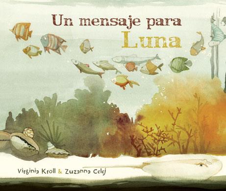 UN MENSAJE PARA LUNA | 9788416147151 | KROLL, VIRGINIA | Llibres Parcir | Llibreria Parcir | Llibreria online de Manresa | Comprar llibres en català i castellà online