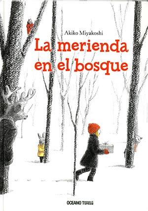 LA MERIENDA EN EL BOSQUE | 9786074009002 | AKIKO MIYAKOSHI | Llibres Parcir | Llibreria Parcir | Llibreria online de Manresa | Comprar llibres en català i castellà online