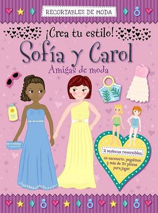 RECORTABLES DE MODA :  SOFÍA Y CAROL AMIGAS DE MODA | 9788421677797 | VV. AA. | Llibres Parcir | Llibreria Parcir | Llibreria online de Manresa | Comprar llibres en català i castellà online