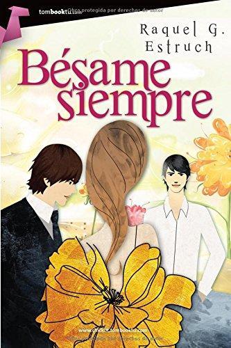 BÉSAME SIEMPRE | PODI100119 | G. ESTRUCH  RAQUEL | Llibres Parcir | Llibreria Parcir | Llibreria online de Manresa | Comprar llibres en català i castellà online