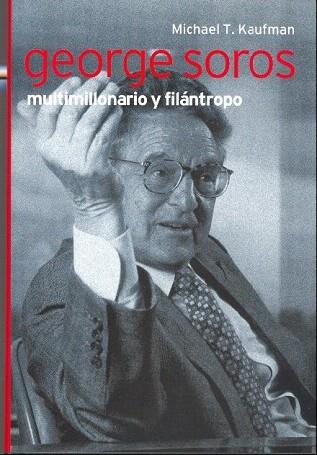 GEORGE SOROS MULTIMILLONARIO Y FILANTROPO | 9788441321045 | KAUFMAN | Llibres Parcir | Llibreria Parcir | Llibreria online de Manresa | Comprar llibres en català i castellà online