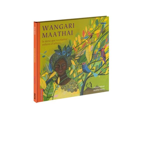 WANGARI MAATHAI (CATALÀ) | 9788498019988 | PRÉVOT, FRANCK/FRONTY, AURÉLIA | Llibres Parcir | Llibreria Parcir | Llibreria online de Manresa | Comprar llibres en català i castellà online