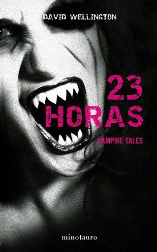 23 HORAS VAMPIRE TALES | 9788445078143 | DAVID WELLINGTON | Llibres Parcir | Llibreria Parcir | Llibreria online de Manresa | Comprar llibres en català i castellà online