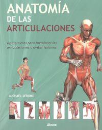 ANATOMIA DE LAS ARTICULACIONES | 9789089989819 | JEROME, MICHAEL | Llibres Parcir | Llibreria Parcir | Llibreria online de Manresa | Comprar llibres en català i castellà online