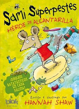 SAMI SUPERPESTES HÉROE DE ALCANTARILLA (Nº1) | 9788416075140 | SHAW, HANNAH | Llibres Parcir | Librería Parcir | Librería online de Manresa | Comprar libros en catalán y castellano online