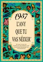 1957 EL AÑO QUE TU NACISTE | 9788488907943 | COLLADO BASCOMPTE, ROSA | Llibres Parcir | Llibreria Parcir | Llibreria online de Manresa | Comprar llibres en català i castellà online