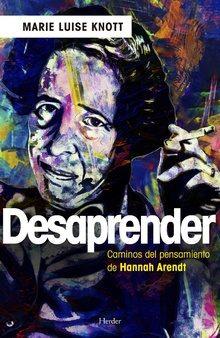 DESAPRENDER : CAMINOS DEL PENSAMIENTO DE HANNAH ARENDT | 9788425437533 | VV.AA. | Llibres Parcir | Llibreria Parcir | Llibreria online de Manresa | Comprar llibres en català i castellà online