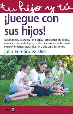 JUEGUE CON SUS HIJOS | 9788441411203 | FERNANDEZ DIEZ | Llibres Parcir | Llibreria Parcir | Llibreria online de Manresa | Comprar llibres en català i castellà online