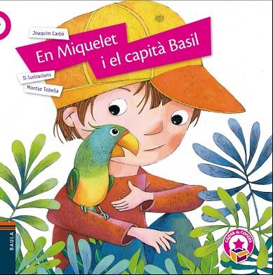 EN MIQUELET I EL CAPITÀ BASIL | 9788447940134 | CARBÓ I MASLLORENS, JOAQUIM | Llibres Parcir | Llibreria Parcir | Llibreria online de Manresa | Comprar llibres en català i castellà online