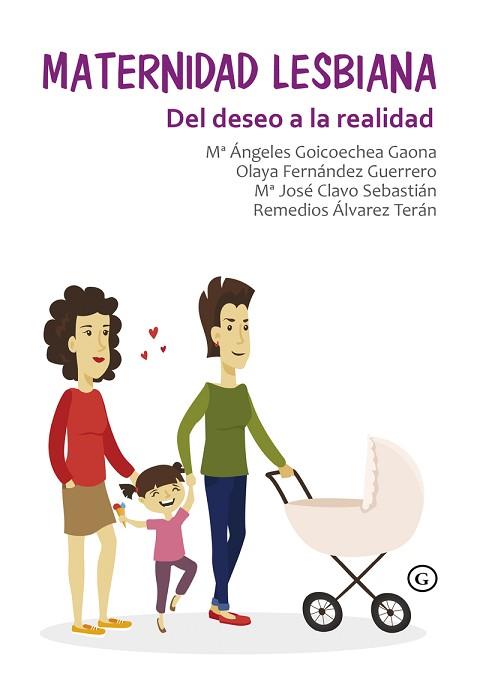 MATERNIDAD LESBIANA | 9788416491834 | FERNÁNDEZ GUERRERO, OLAYA / GOICOECHEA GAONA, Mª ANGELES; | Llibres Parcir | Llibreria Parcir | Llibreria online de Manresa | Comprar llibres en català i castellà online