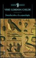 INTRODUCCION A LA ARQUEOLOGIA | 9788484324126 | VERE GORDON CHILDE | Llibres Parcir | Librería Parcir | Librería online de Manresa | Comprar libros en catalán y castellano online