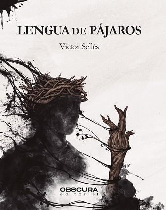 LENGUA DE PÁJAROS | 9788412165432 | SELLÉS, VÍCTOR | Llibres Parcir | Llibreria Parcir | Llibreria online de Manresa | Comprar llibres en català i castellà online