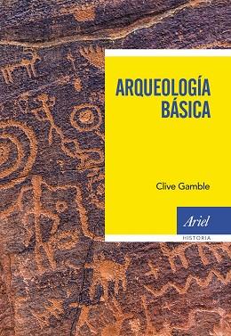 ARQUEOLOGÍA BÁSICA | 9788434431379 | GAMBLE, CLIVE | Llibres Parcir | Llibreria Parcir | Llibreria online de Manresa | Comprar llibres en català i castellà online