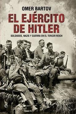 EL EJÉRCITO DE HITLER | 9788490608784 | BARTOV, OMER | Llibres Parcir | Llibreria Parcir | Llibreria online de Manresa | Comprar llibres en català i castellà online