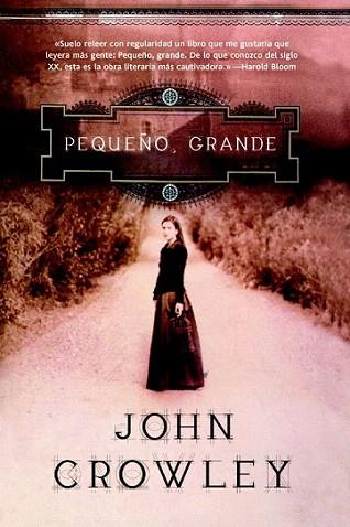 PEQUEÑO GRANDE | 9788498007237 | CROWLEY JOHN | Llibres Parcir | Llibreria Parcir | Llibreria online de Manresa | Comprar llibres en català i castellà online